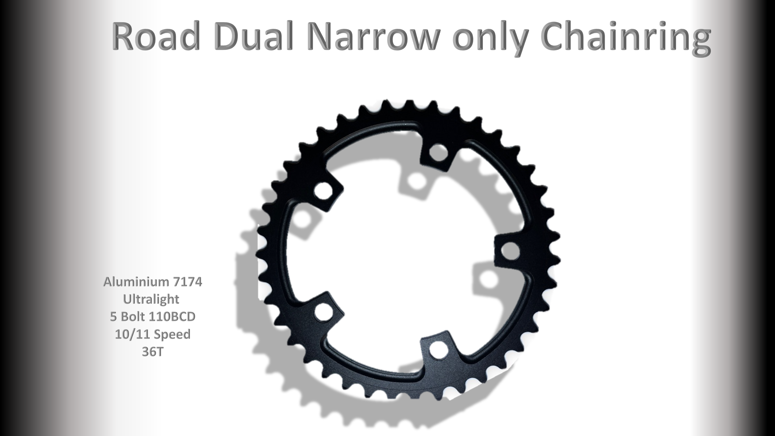 ROAD (36T) 110BCD 5 bolt 10/11s Round Black RACEWORX